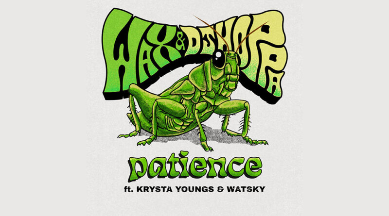 Wax & DJ Hoppa - Patience