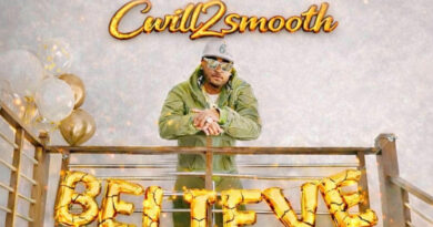 cwill2smooth - Believe In Me