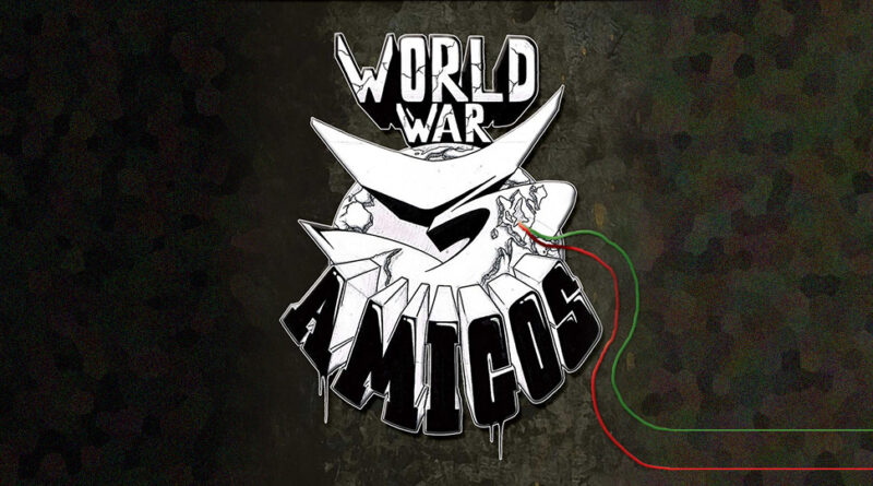 3 Amigos - World War 3