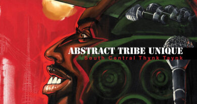 Abstract Tribe Unique - South Central Thynk Taynk (2026 Remaster)