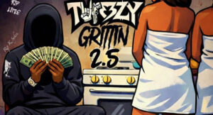 AintDat3zy - Threezy Grittin 2.5