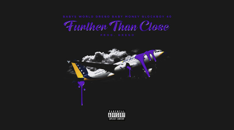 Babys World - Further Than Close