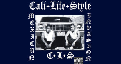 Cali Life Style - Mexican Invasion