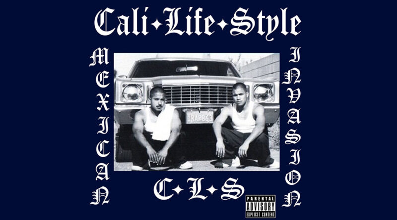 Cali Life Style - Mexican Invasion