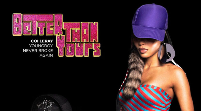 Coi Leray - Better Than Yours