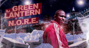 DJ Green Lantern & N.O.R.E. - Crack on Steroids