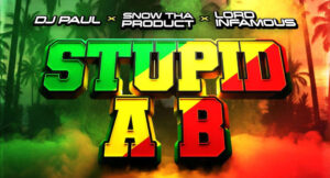 DJ Paul - Stupid A B