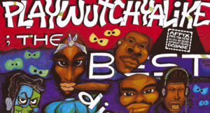 Digital Underground - The Best Of Digital Underground Playwutchyalike