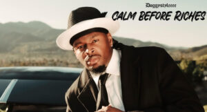 DoggyStyleeee - Calm Before Riches