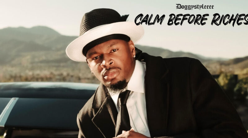 DoggyStyleeee - Calm Before Riches