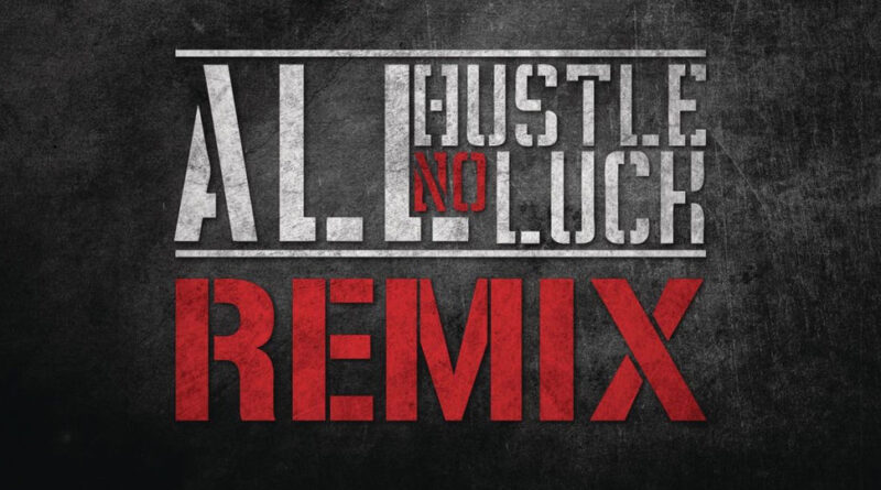 Easy Lantana - All Hustle, No Luck (Remix)