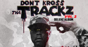 El Trainn - Dont Kross Tha Trackz Vol.2 Deluxe Album