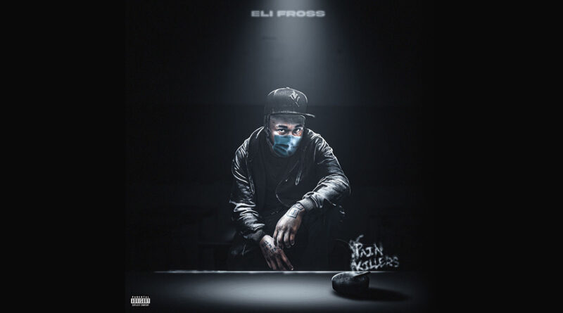 Eli Fross - Pain Killers