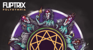 Fliptrix - Polyhymnia