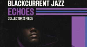 Funky DL - Blackcurrent Jazz Echoes Collector's Piece