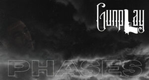 Gunplay - PHASES