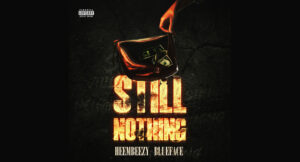Heembeezy - Still Nothing