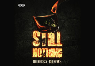 Heembeezy – Still Nothing (feat. Blueface) Heembeezy - Still Nothing