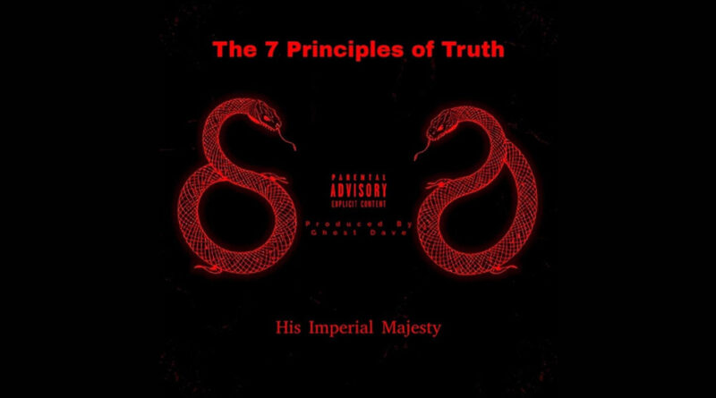 His Imperial Majesty - The 7 Principles of TRUTH