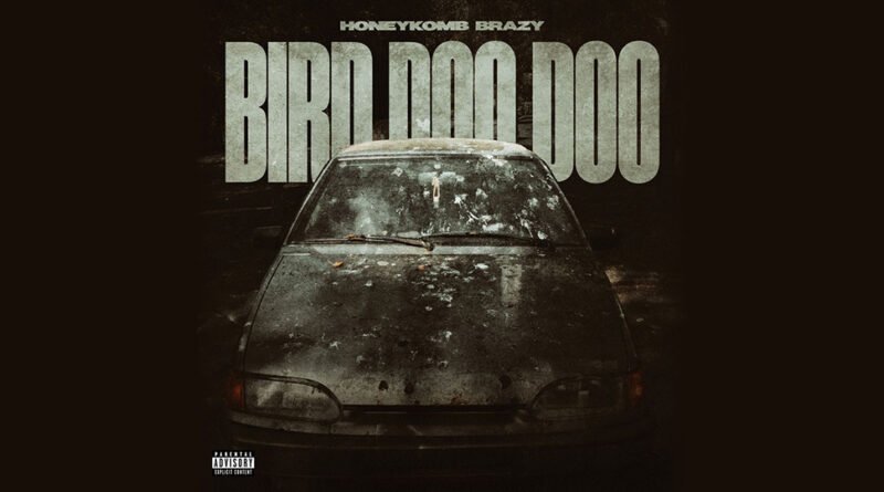 Honeykomb Brazy - Bird Doo Doo