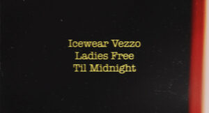 Icewear Vezzo - Ladies Free Till Midnight