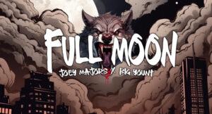 Joey Majors & Big Yount - Full Moon