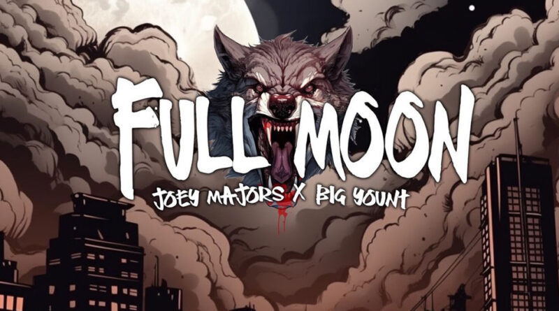 Joey Majors & Big Yount - Full Moon