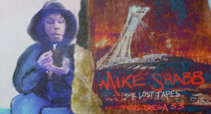 Mike Shabb & Drega33 - The Lost Tapes