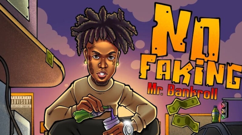 Mr. Bankroll - No Fakin