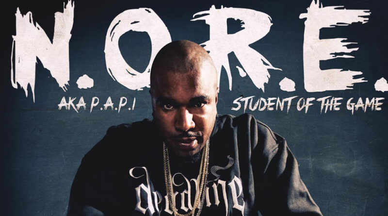 N.O.R.E. - Student of The Game