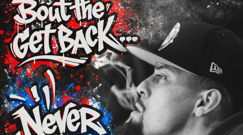 Naups - Bout The Get Back, Never The Setback