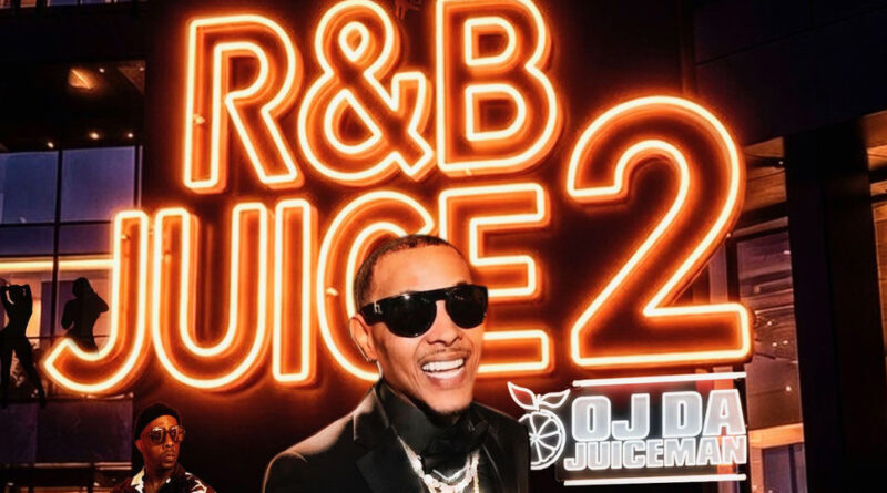Oj Da Juiceman - R&B Juice 2