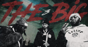 Rio Da Yung Og, YN JAY & Babyfxce E - The Big 3