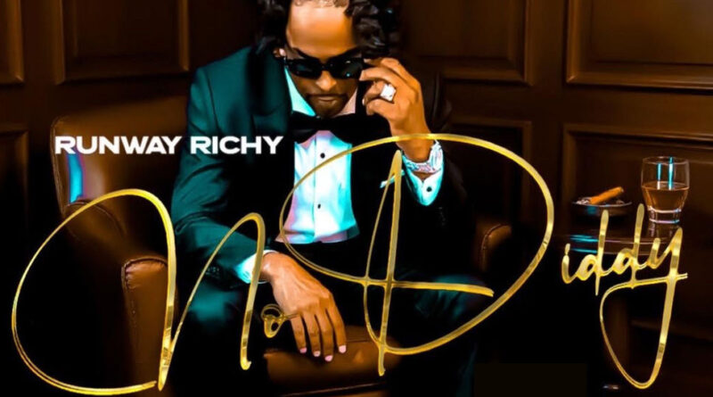 Runway Richy - No Diddy