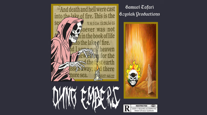 Samuel TaFari - Dying Embers