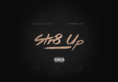 Scotty ATL & Akeem Ali - Str8 Up