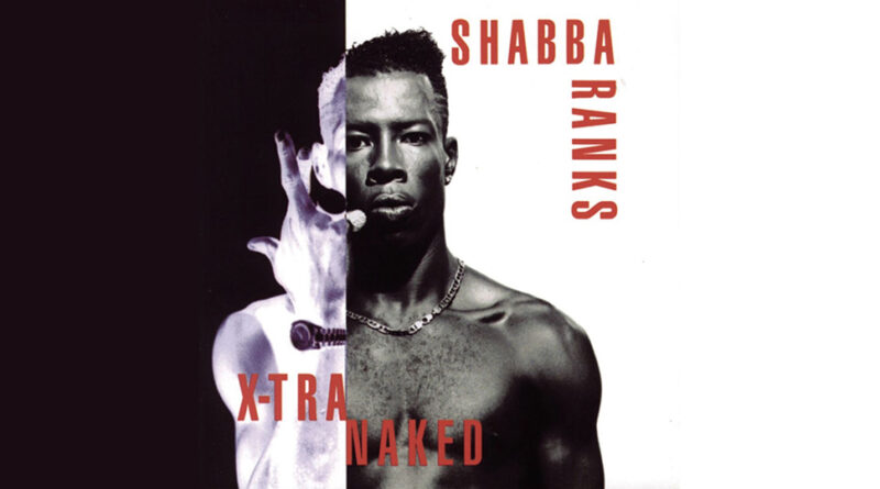 Shabba Ranks - X-Tra Naked