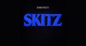 Smoney - Skitz