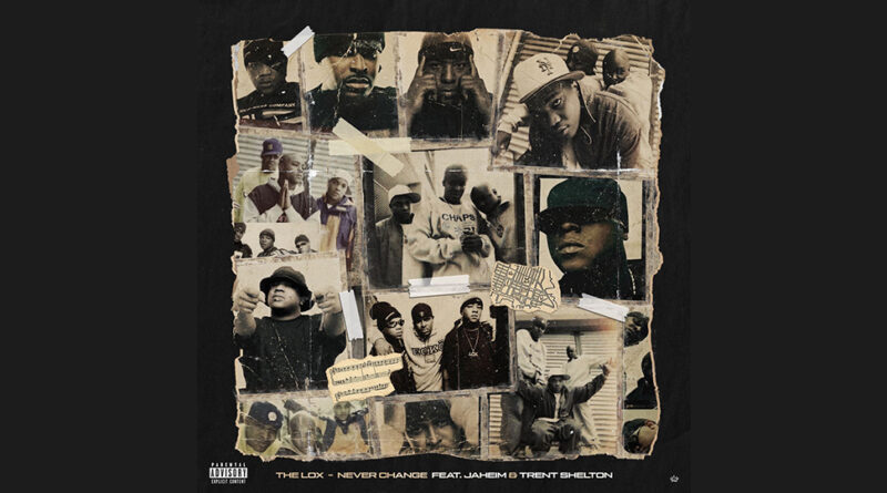 The LOX - Never Change