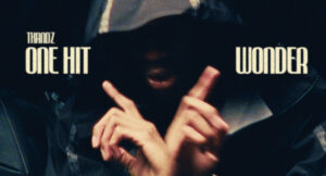 Tkandz - ONE HIT WONDER