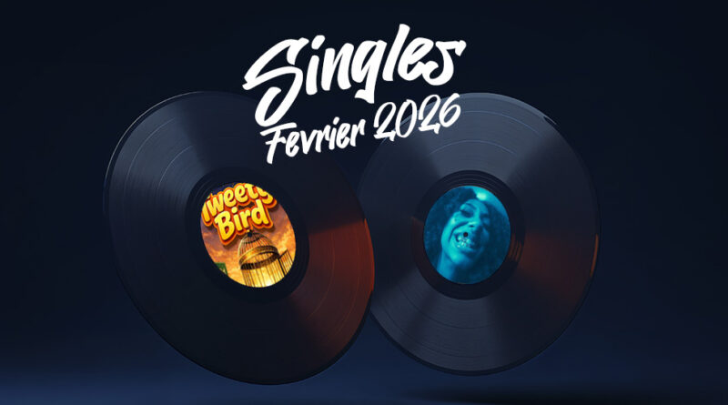 Singles Février 2026