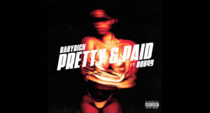 Baby Rich - Pretty & Paid