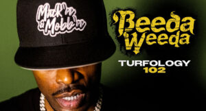 Beeda Weeda - Turfology 102