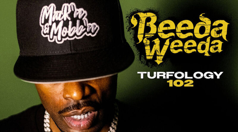 Beeda Weeda - Turfology 102