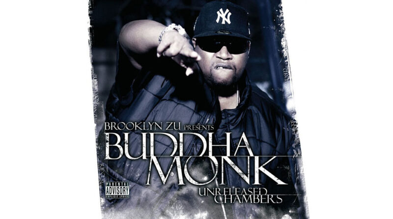 Buddah Monk - Unreleased Chambers (Bklyn Zu Presents Buddha Monk)