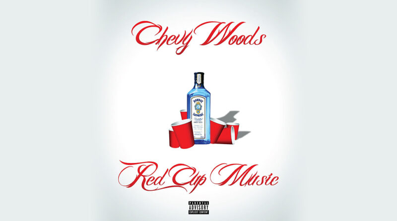 Chevy Woods - Red Cup Music