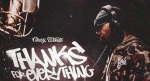 Chevy Woods - Thanks For Everything