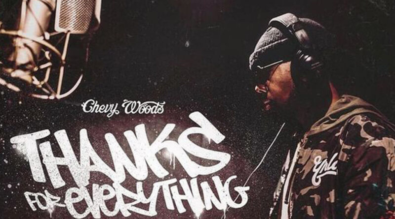 Chevy Woods - Thanks For Everything