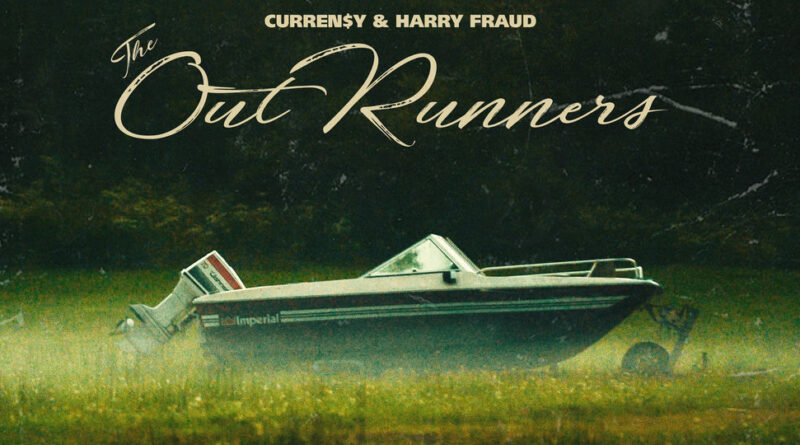 Curren$y & Harry Fraud - The OutRunners