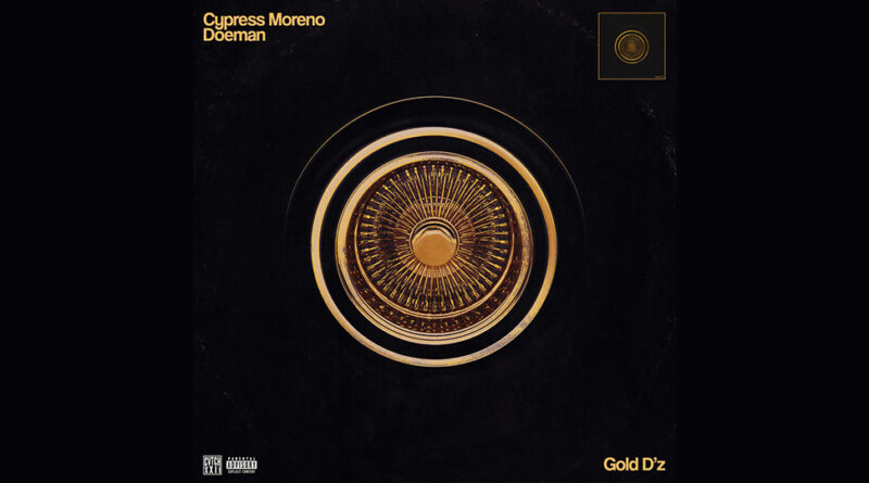 Cypress Moreno & Doeman - GOLD D'Z
